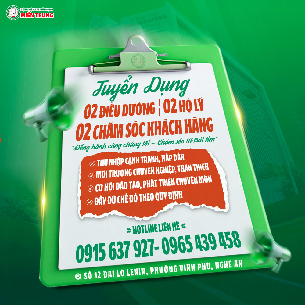 TUYỂN DỤNG NHÂN SỰ - GIA NHẬP GIA ĐÌNH BỆNH VIỆN TAI MŨI HỌNG MIỀN TRUNG